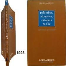 Palombes, alouettes, ortolans & cie Books