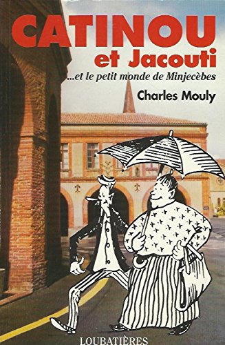 Catinou & Jacouti et le petit monde de Minjecèbes book