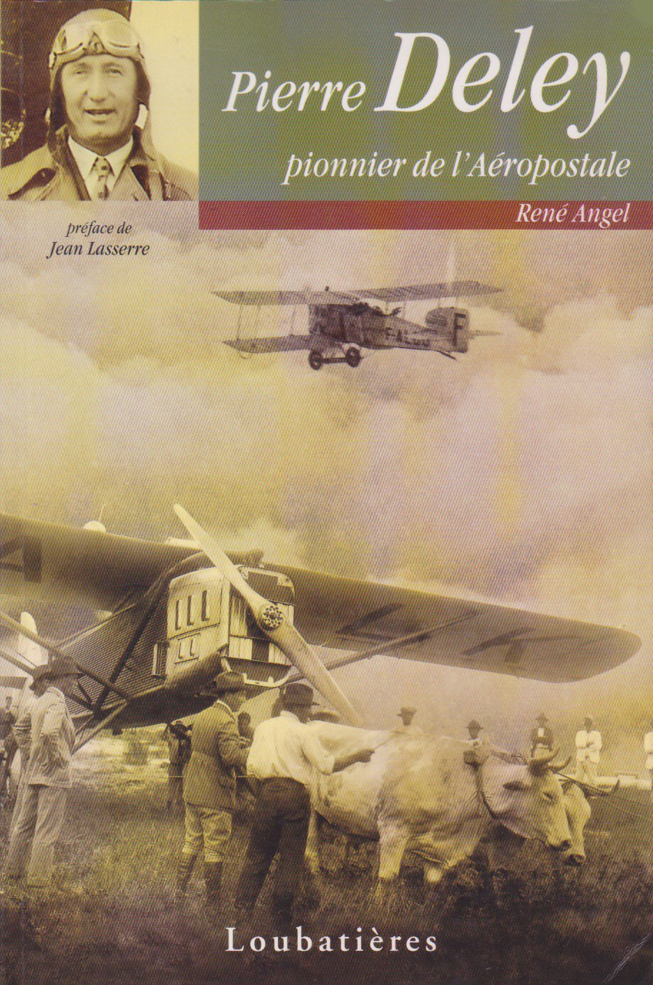Pierre Deley Pionnier de l'Aeropostale book