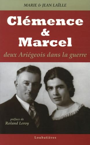 Clémence et Marcel: Deux Ariégeois dans la guerre book