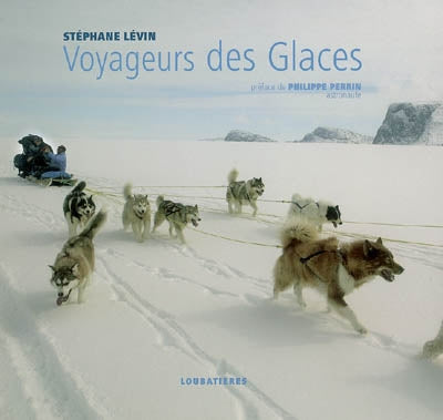 Product Image: Voyageurs des glaces