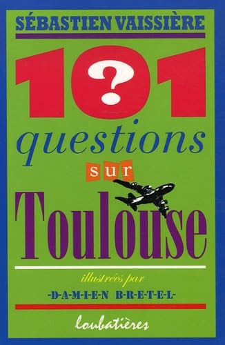 101 questions sur Toulouse book