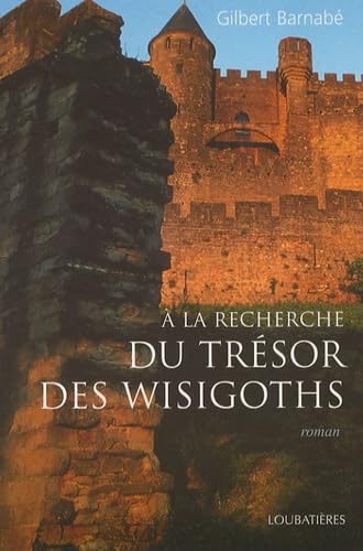 A la recherche du trésor des Wisigoths Books
