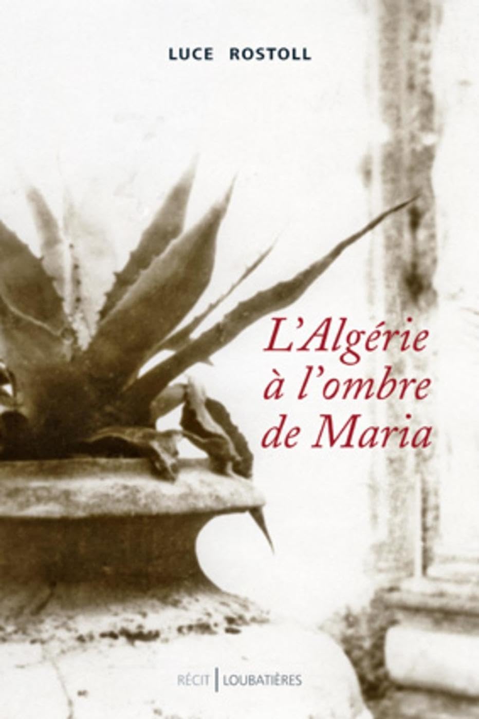 L'Algérie à l'ombre de Maria book