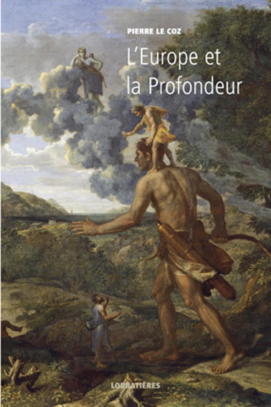 L'Europe et la profondeur: Tome 1 Essays & Short Stories