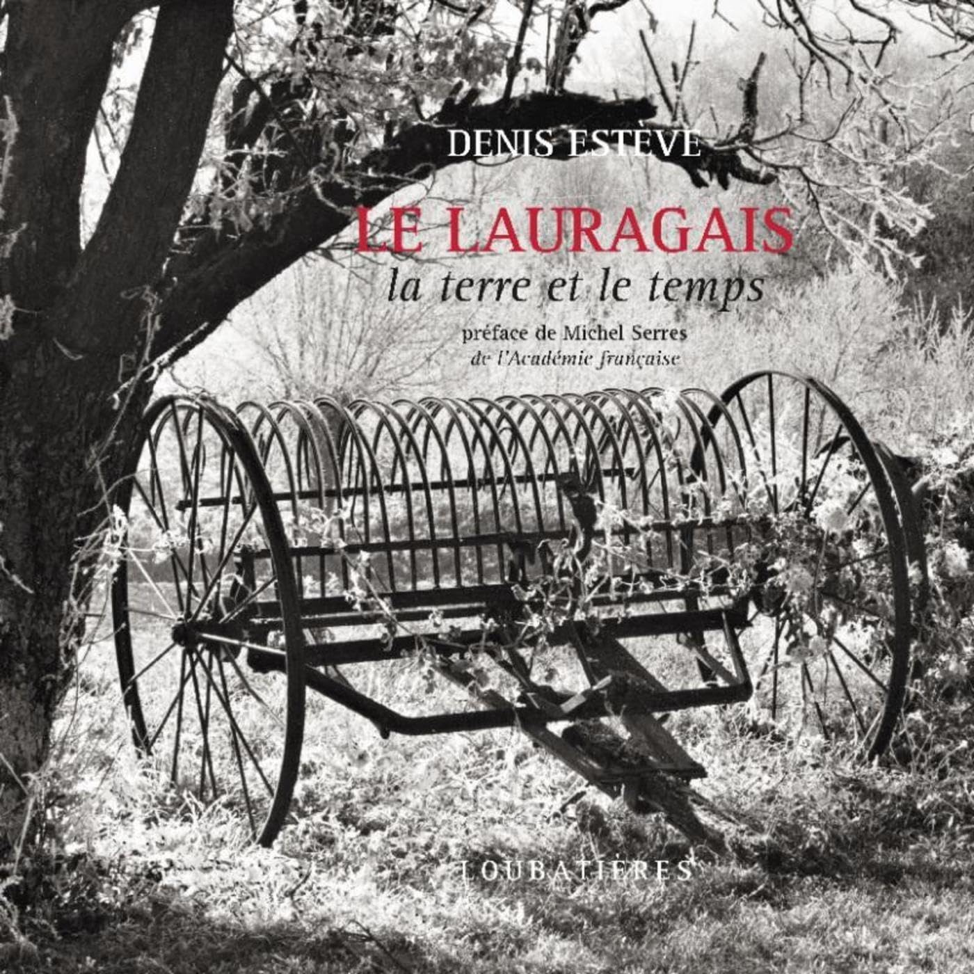 Le Lauragais: La terre et le temps book