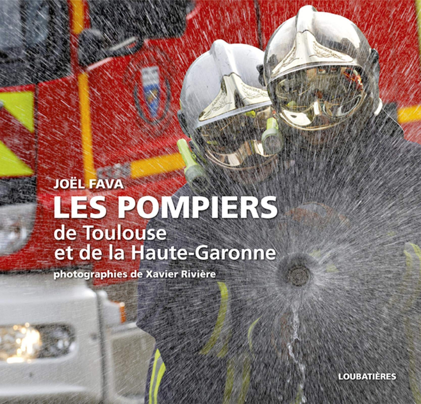 Les pompiers de Toulouse et de la Haute-Garonne book