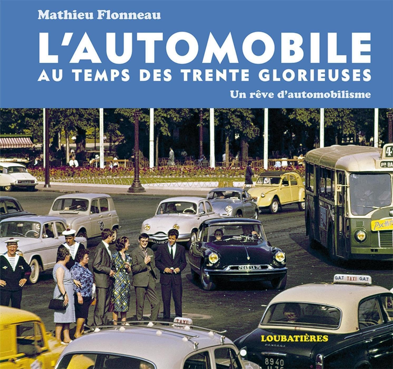 L'Automobile au temps des Trente Glorieuses: Un rêve d'automobilisme Film, Art & Culture