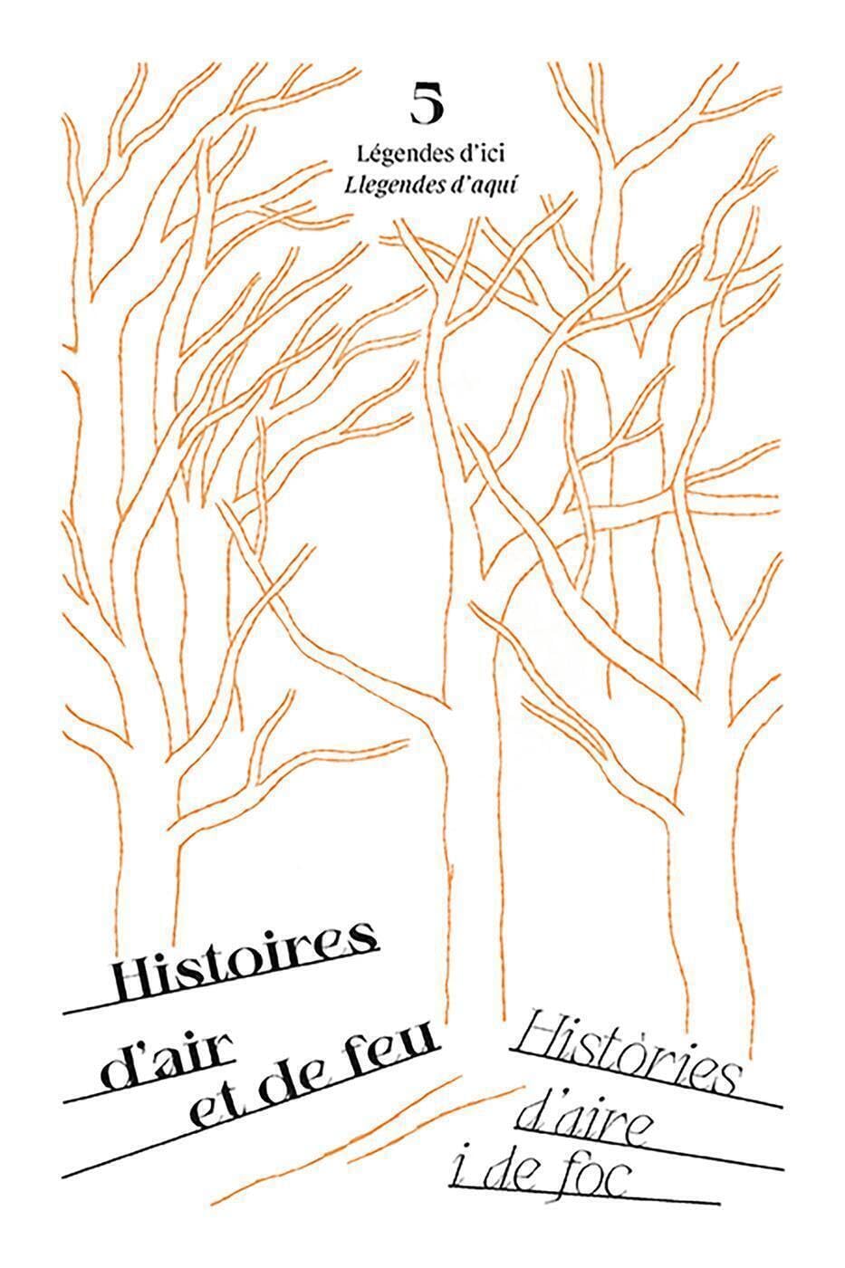 Légendes d'ici, Histoires d'air et de feu,: Histories d'aire i el foc book