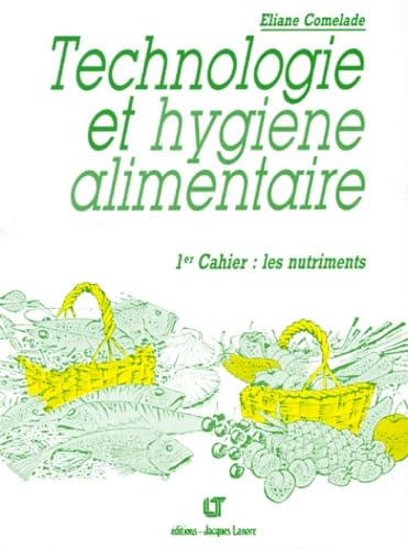 Technologie et hygiène alimentaire, 1er cahier book