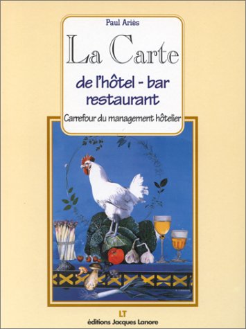 La carte de l'hôtel-bar restaurant. Carrefour du management hôtelier book