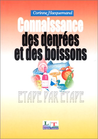 Connaissance des denrées et des boissons. Etape par étape book
