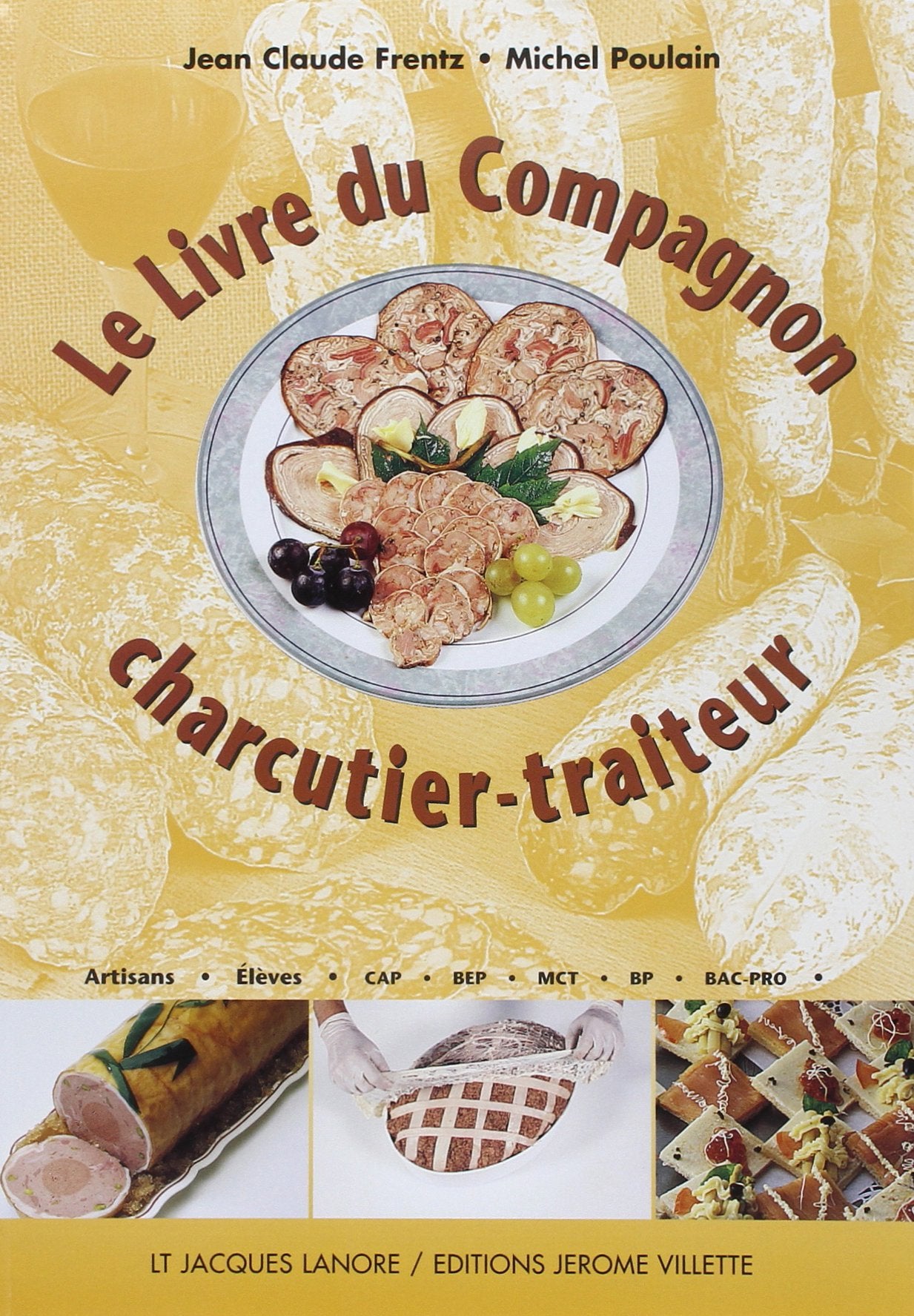 Le livre du compagnon charcutier-traiteur (CAP-BP-Bac-Pro) book