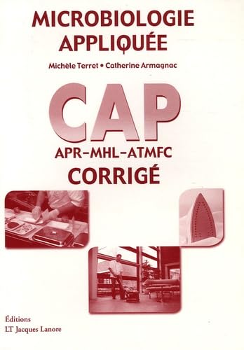 Microbiologie appliquée CAP APR-MHL-ATMFC: Corrigé book