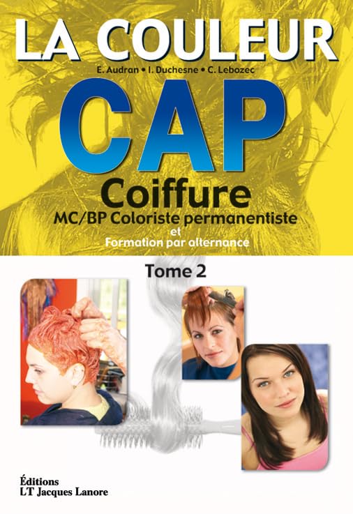 La couleur tome 2 CAP Coiffure -MC-BP coloriste permanentiste - Manuel élève book
