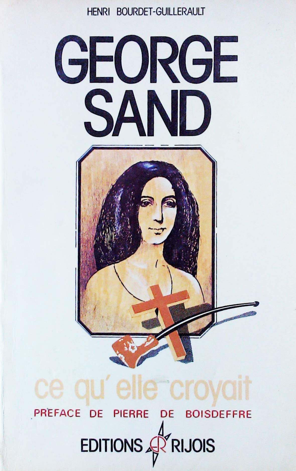 George Sand : Ce qu'elle croyait book