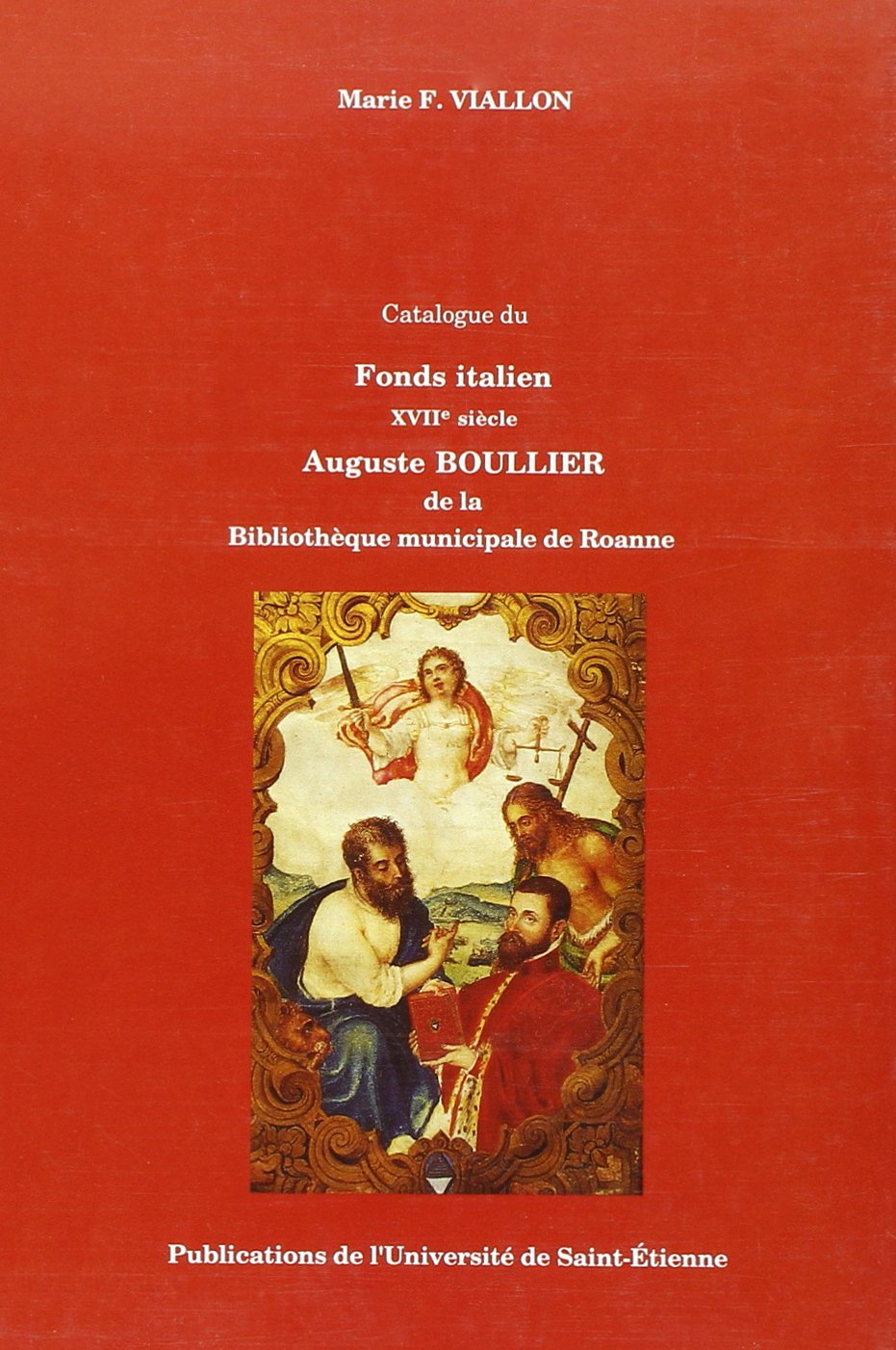 Catalogue du fonds Italien 17e s auguste boulier de la bibliotheque de roanne book