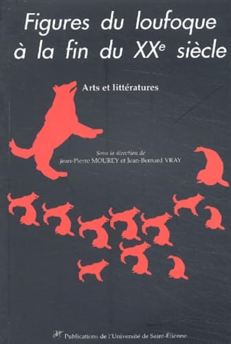 Figures Du Loufoque A La Fin Du Xxeme Siecle. Arts Et Litteratures book