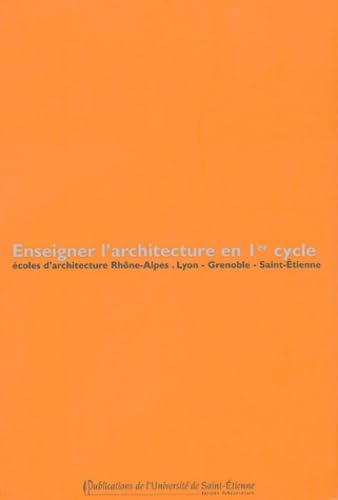 Enseigner l'architecture en premier cycle - actes colloque de saint romain en ga book