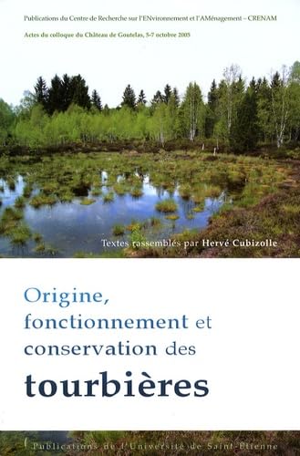 Origine, fonctionnement et conservation des tourbières book