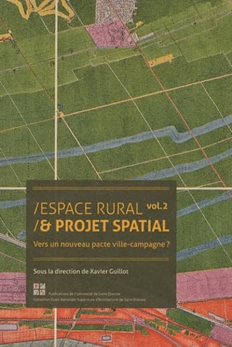 Espace rural et projet spatial 2: Vers un nouveau pacte ville-campagne ? Architecture