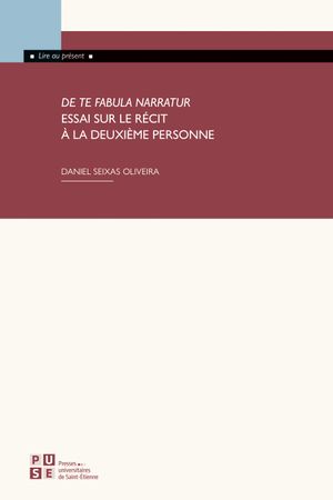 De te fabula narratur : essai sur le récit à la deuxième personne book