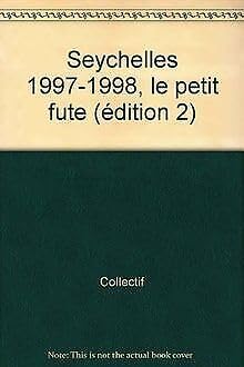 Seychelles 1997-1998, le petit fute (edition 2) book