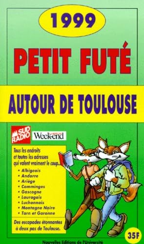 Petit Futé autour de Toulouse 1999 book