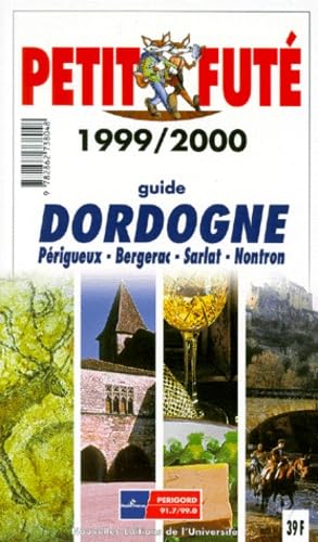 Dordogne-Périgord. Le Petit Futé 1999-2000 book