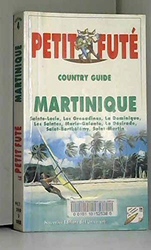 Martinique 2000, le petit fute: SAINTE LUCIE, LES GRENADINES, LA DOMINIQUE, LES SAINTES, MARIE GALANTE, LA DESIR Leisure, Home & Garden