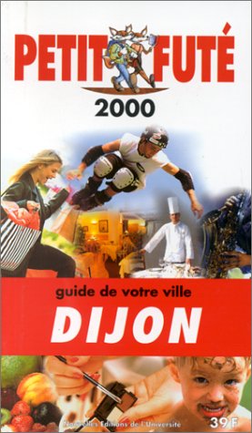 Dijon 2000, le petit fute (reserve hypers) book