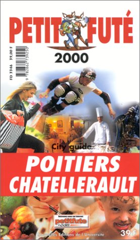 Poitiers 2000, le petit fute (reserve hypers): CHATELLERAULT book