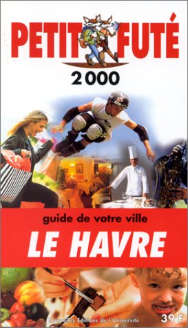 Havre 2000, le petit fute (reserve hypers) (Le) Leisure, Home & Garden