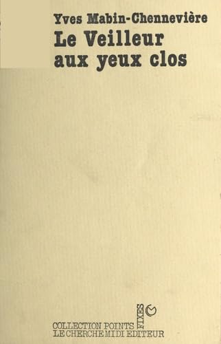 Le Veilleur aux yeux clos book