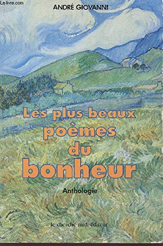 Les Plus beaux poèmes du bonheur: Anthologie Books