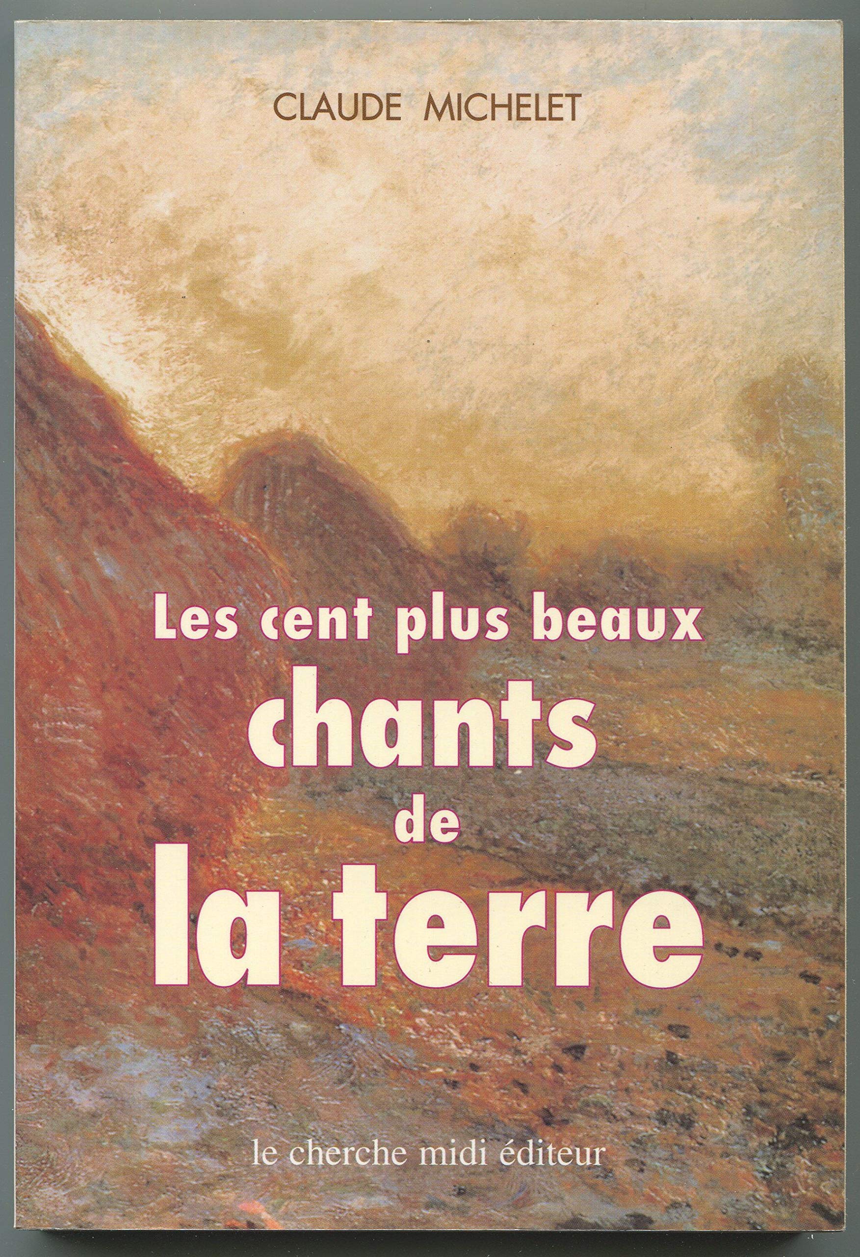 Les Cent plus beaux chants de la terre anthologie Poetry