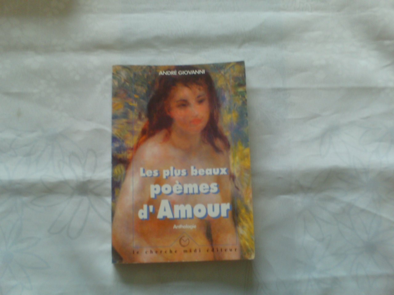 Les plus beaux poèmes d'amour: Anthologie book