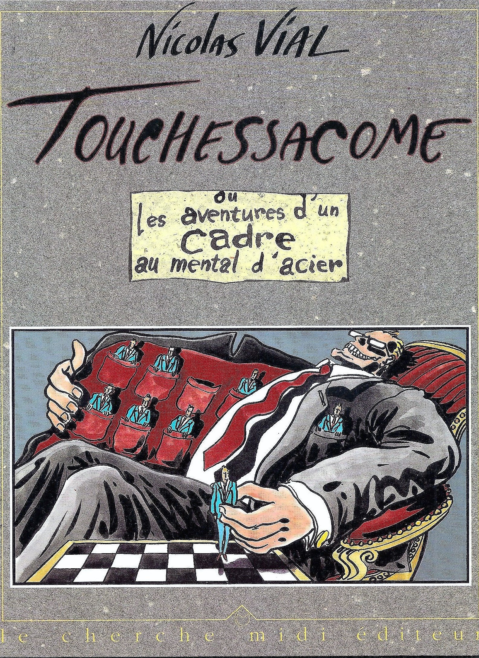 Touchessacome ou les aventures d'un cadre au mental d'acier book