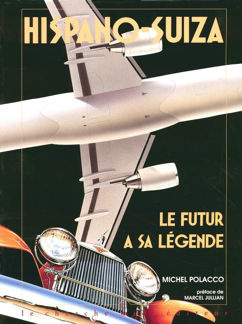 Hispano-Suiza: Le futur a sa légende book