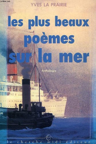 Les plus beaux poèmes sur la mer: Anthologie Books