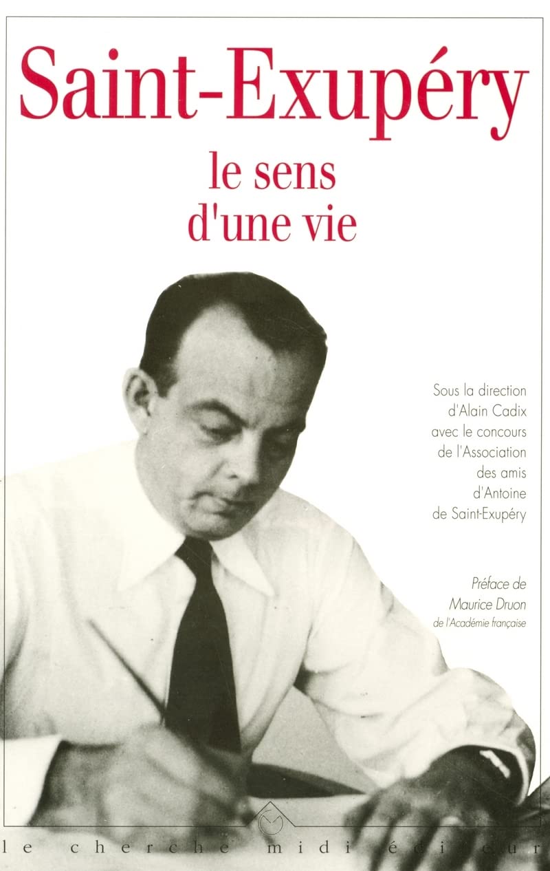 SAINT EXUPERY LE SENS D UNE VIE book
