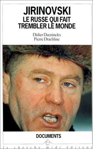 Jirinovski, le Russe qui fait trembler le monde Politics & History