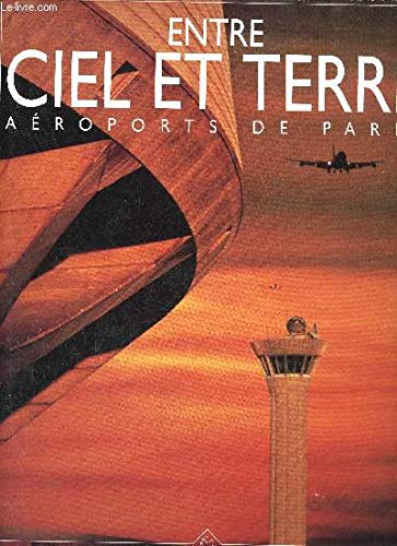 Entre ciel et terre : Aéroports de Paris book