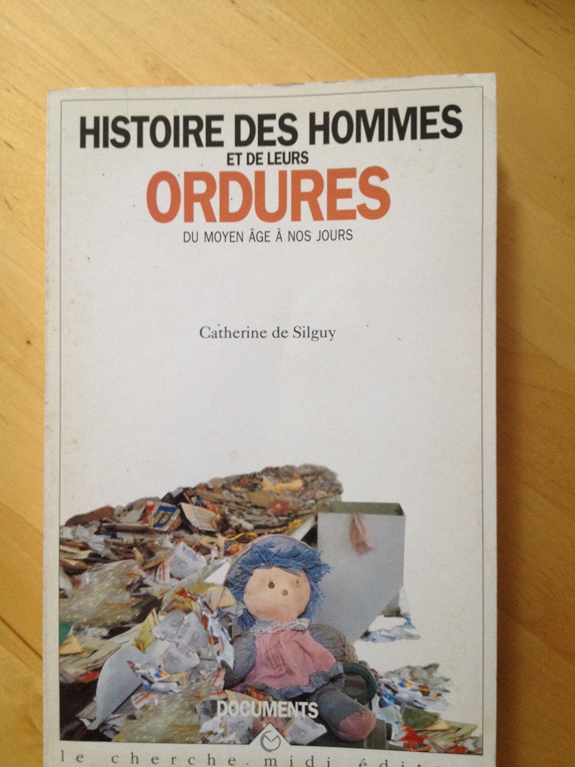 Histoire des hommes et de leurs ordures, du moyen-âge à nos jours book