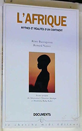 L'Afrique, mythes et réalités d'un continent book