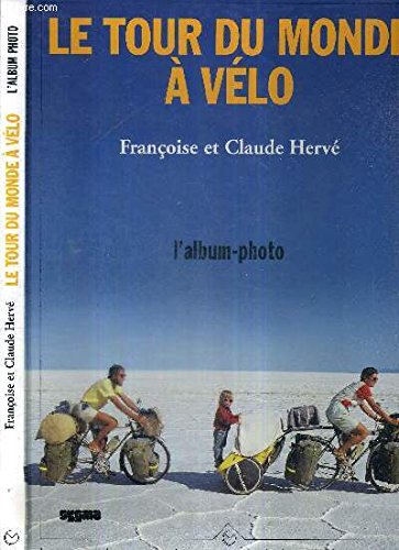 Le tour du monde à vélo: L'album-photo book