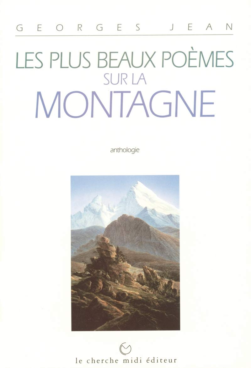 Les plus beaux poèmes sur la montagne book