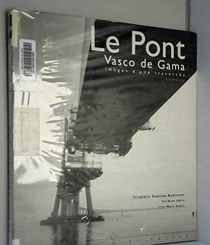 Le Pont Vasco de Gama. Images d'une traversée book