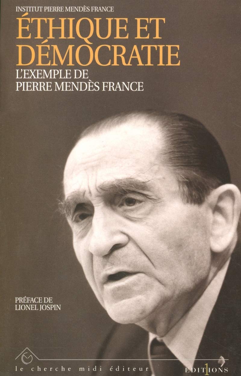 Éthique et démocratie : L'exemple de Pierre Mendès France book