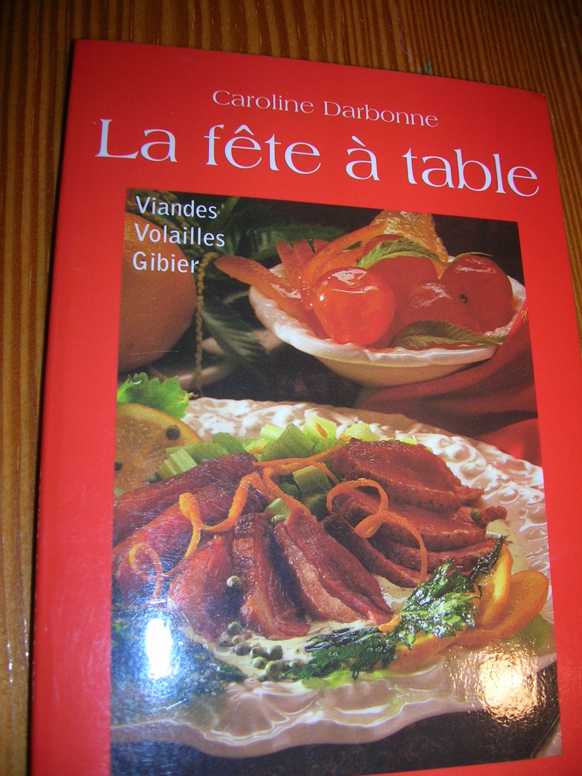 La fête à table viandes, volailles, gibier book
